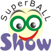 SuperBALL Show